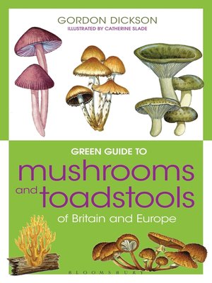 cover image of Green Guide to Mushrooms and Toadstools of Britain and Europe